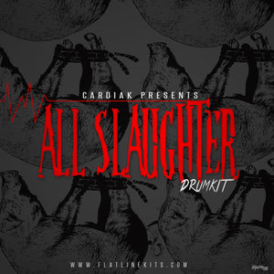 Cardiak Presents All Slaughter The Drum Kit